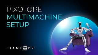 Multimachine Setup I Pixotope