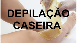 Como Fazer Cera DepilatÃ³ria Caseira