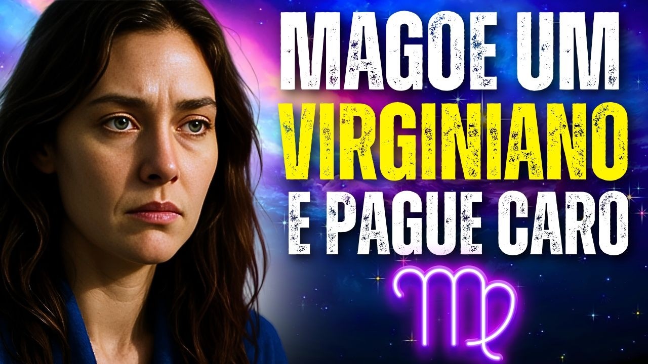 Machucar um Virginiano é Brincar com o Karma: Entenda o Perigo Espiritual