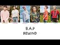 B.A.P - Rewind (Color coded lyrics Han|Rom|Eng)