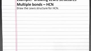CHEMISTRY 101 - Drawing Lewis Structures: Multiple bonds, HCN