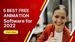 5 Best FREE ANIMATION Software for 2022 screenshot 4