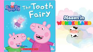 Peppa Pig: The Tooth Fairy | Kids Book Read Aloud 📚