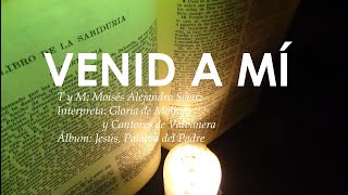 CANTOS PARA MISA  - 14º Domingo Tiempo Ordinario Ciclo A - VENID A MÍ