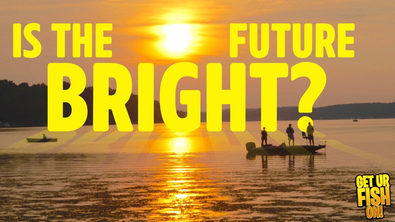 Is Professional Bass Fishing ON THE BRIGHT NOTE