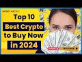 Top 10 Best Crypto to Buy Now in 2024