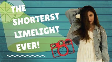 The Shortest Limelight Ever!
