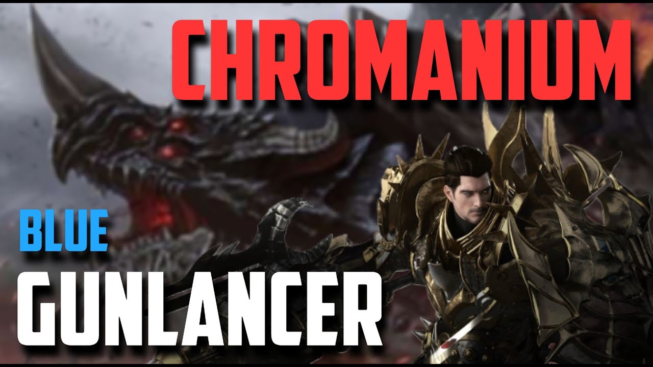 [Lost Ark] Chromanium - Blue Gunlancer | Level 2 Guardian Raid