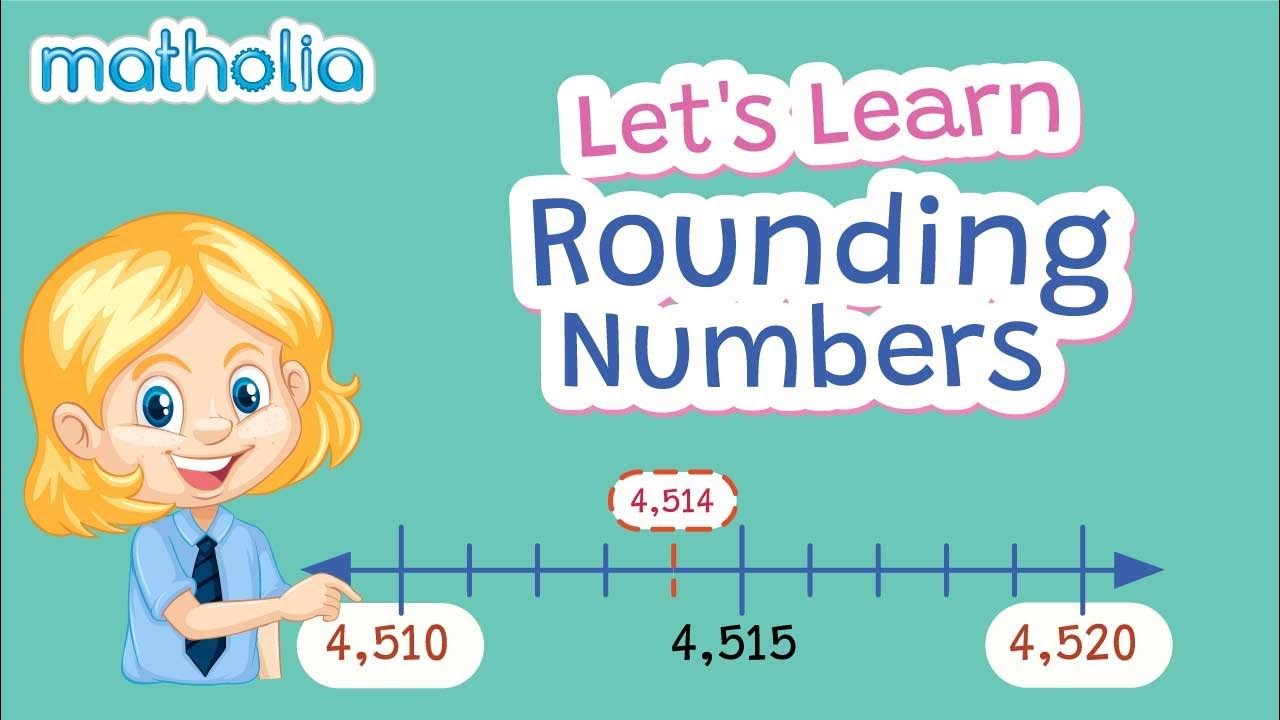 Let's Learn Rounding Numbers YouTube