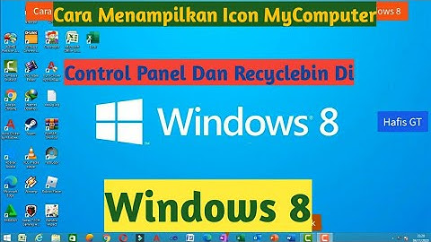 Cara Menampilkan Icon MyComputer This PC, Control Panel dan Recycle Bin di Windows 8 || Hafis GT