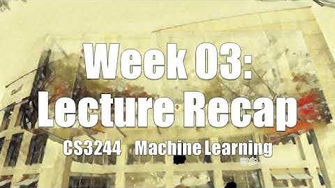 03.in.01 « Week 03: Lecture Recap « Machine Learning « NUS School of Computing
