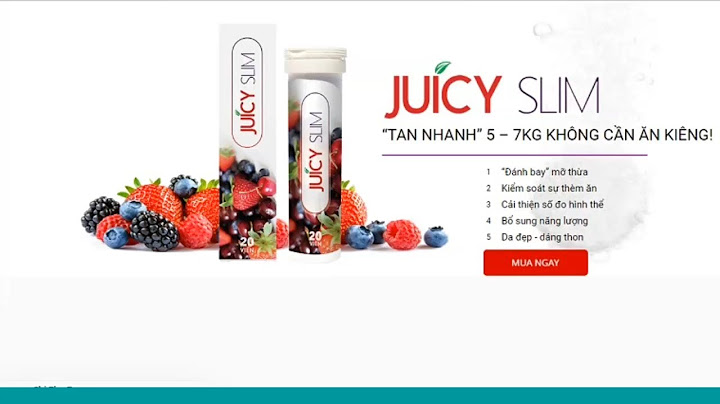 Viên sủi giảm cân juicy slim giá bao nhiêu năm 2024