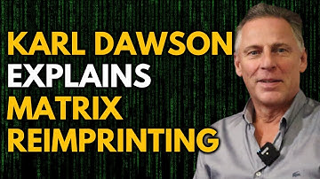 What is Matrix Reimprinting? By Karl Dawson🤍BEST TOOL FOR TRAUMA HEALING 🤍