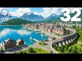 I Built Switzerland - Cities Skylines 2 - Part 32
