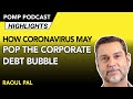 How Coronavirus May Pop The Corporate Debt Bubble