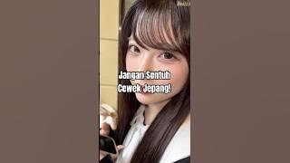 Jangan Asal Nyentuh Cewek Jepang Bisa Bikin Ilfeel?! #shortsvideo #trending