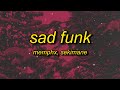SAD FUNK