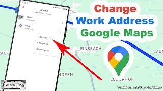 Famous How to Quickly Change Your Work Address in Google Maps Profile