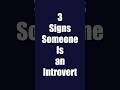 3 OBVIOUS Signs Someone Is An INTROVERT They Re Quiet mp3