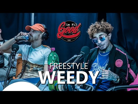 LE FIL GOOD / Freestyle / WEEDY