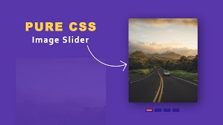 HTML and CSS Project Tutorial: Pure CSS Image Slider