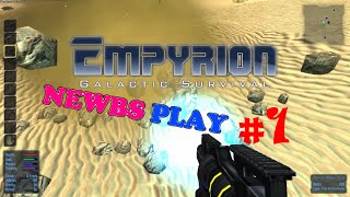 Empyrion - Galactic Survival #1 - Newbs play