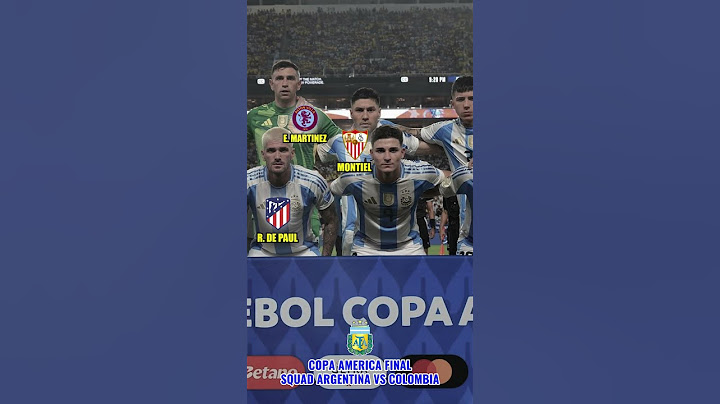 SQUAD ARGENTINA VS COLOMBIA COPA AMERICA FINAL #bintangbola