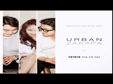 Urban Zakapa - Yayaya (야야야) High School: Love On OST