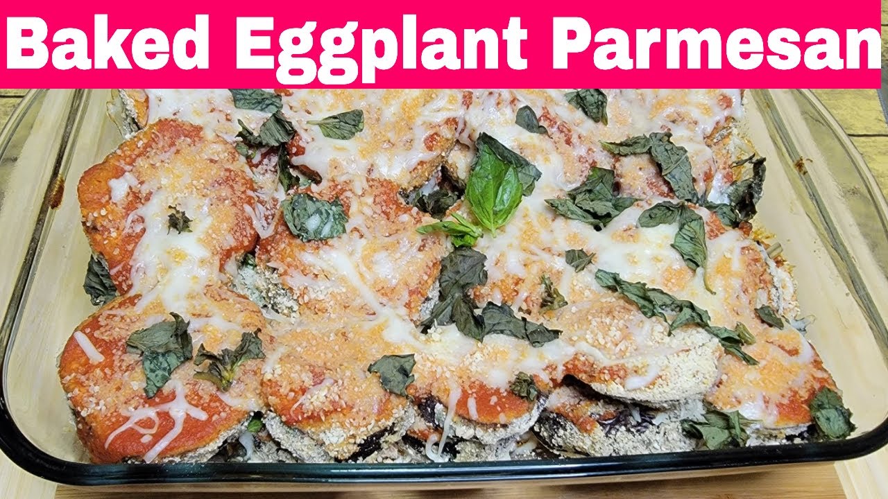 How To Make Best Baked Eggplant Parmesan Tasty Recipes With Meraj