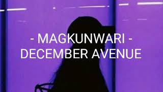 Magkunwari - December Avenue (Lyrics)