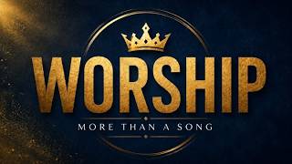 Living Worship: Surrender, Obedience, and Shining Light