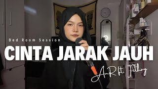Cinta Jarak Jauh - AnR ft. Fithay (Bed Room Live Session)