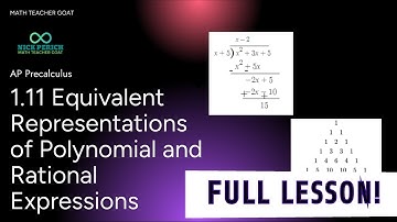 AP Precalculus 1.11 Equivalent Representations of Polynomial and Rational Expressions FULL LESSON