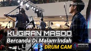 Download Lagu MASDO - Bercanda Di Malam Indah DRUM CAM VIEW MP3