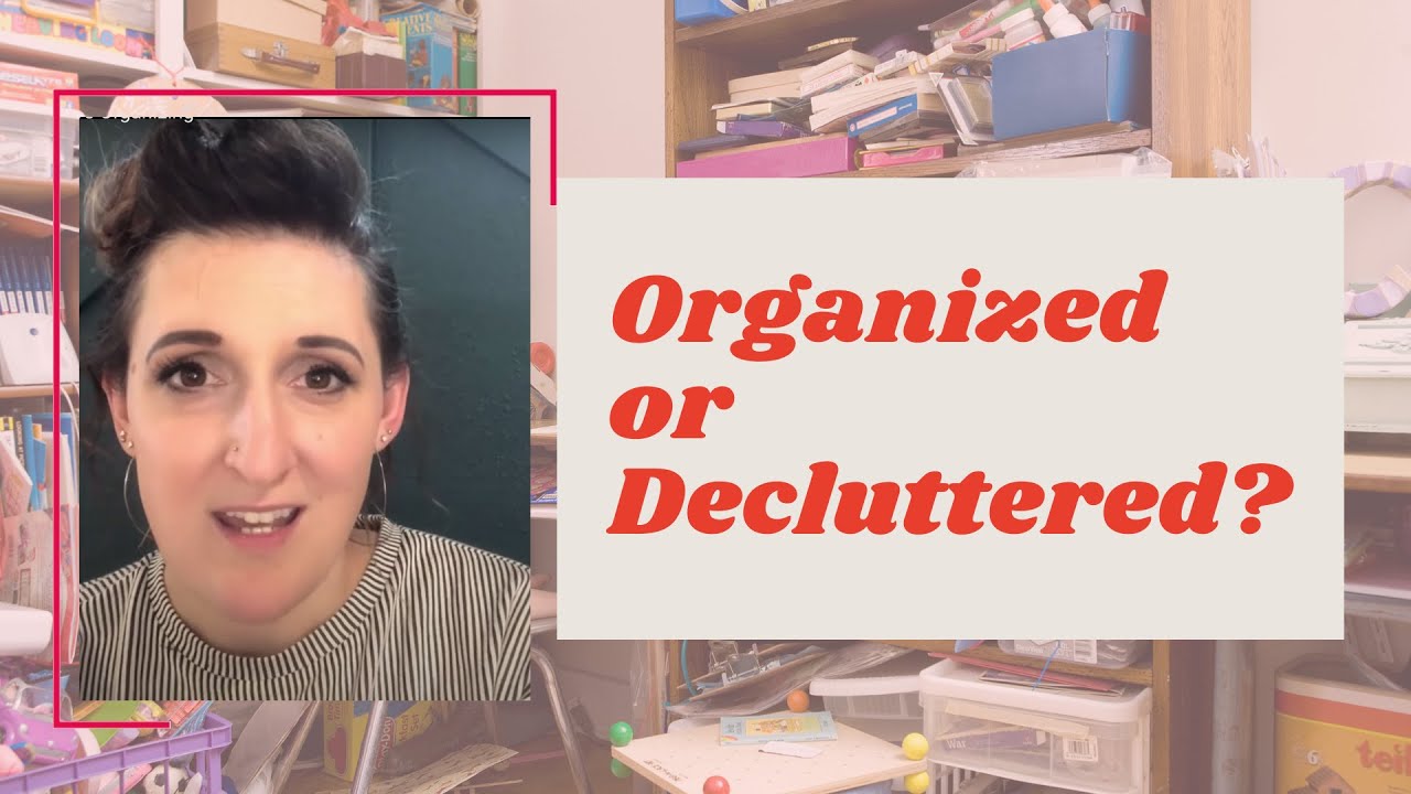 decluttering-vs-organizing-youtube