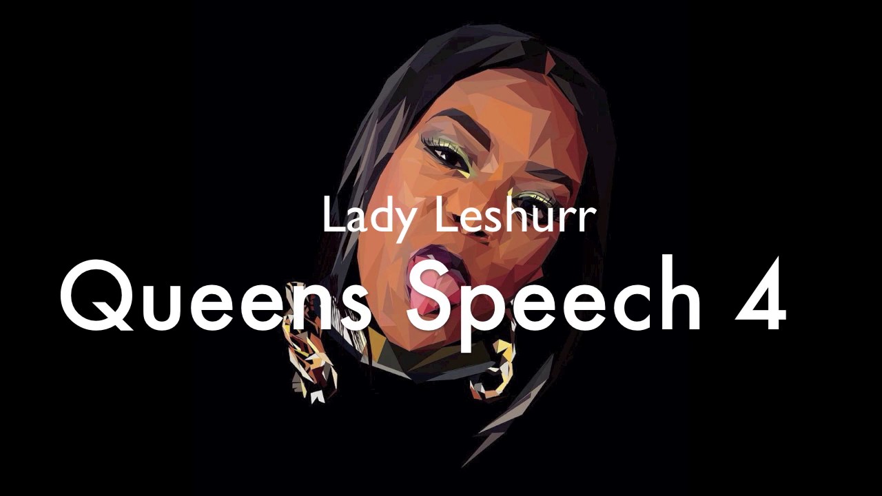 Lady Leshurr Queen's Speech 1 Lyrics