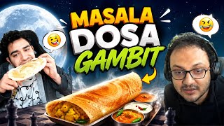 The Masala Dosa Gambit 🤣🤤