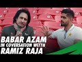 Babar Azam In Conversation With Ramiz Raja | South Africa vs Pakistan | PCB | ME2E