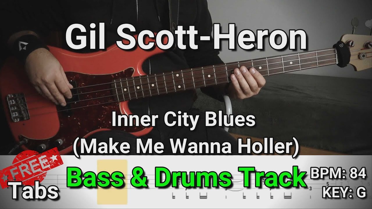 Gil Scott-Heron - Inner City Blues (Make Me Wanna Holler) (Bass & Drums Track) Tabs