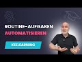 Routine-Aufgaben automatisieren – in nur wenigen Minuten! | keelearning