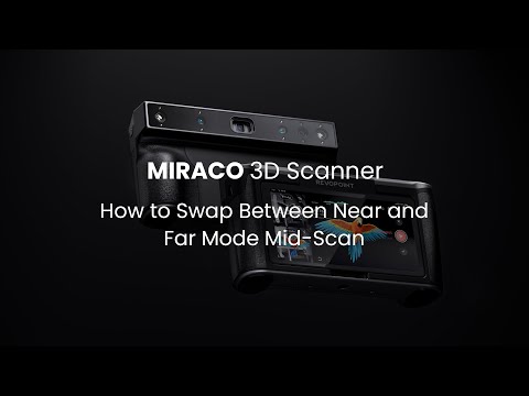 Revopoint MIRACO 3D Scanner: How to Swap Between Near and Far Mode Mid-Scan