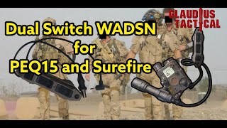 Dual Switch WADSN For PEQ15 and Surefire Light