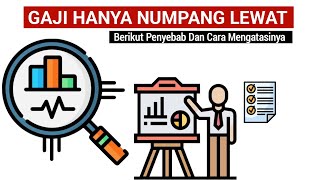 3 Penyebab Gaji Kamu Cuma Numpang Lewat Dan Cara Mengatasi nya - Tips Hemat