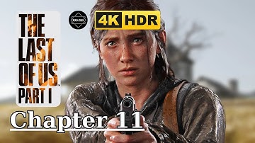 The Last of Us Part 1 Gameplay Walkthrough (4K 60FPS) Chapter 11 The Firefly Lab - No Commentary
