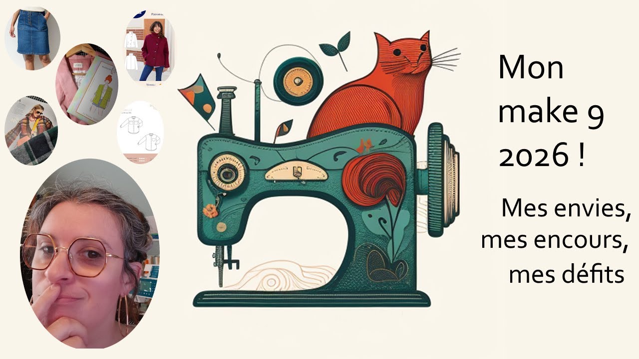 Mon make 9 2026 : mes envies, mes projets, mes défis couture