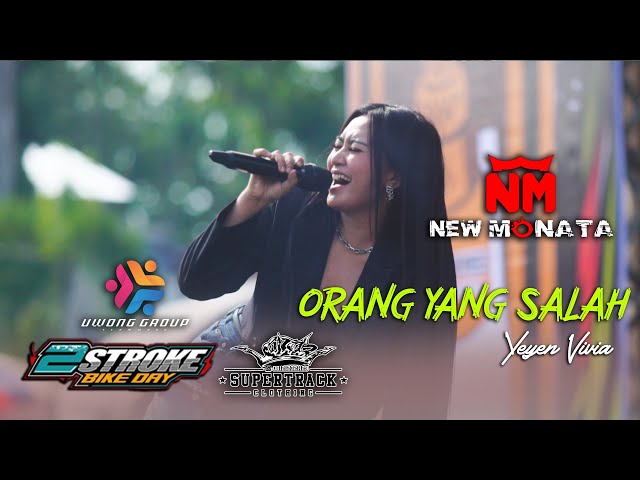 ORANG YANG SALAH - YEYEN VIVIA - NEW MONATA - 2STROKE BIKE DAY PATI - DHEHAN AUDIO class=