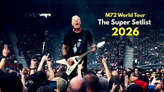 Metallica - M72 World Tour - The Super Setlist - (2026)