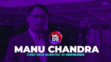 INTERVIEW: Manu Chandra of MathLogic in conversation with AIM at MLDS 2019