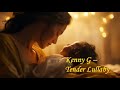 Kenny G  - Tender Lullaby