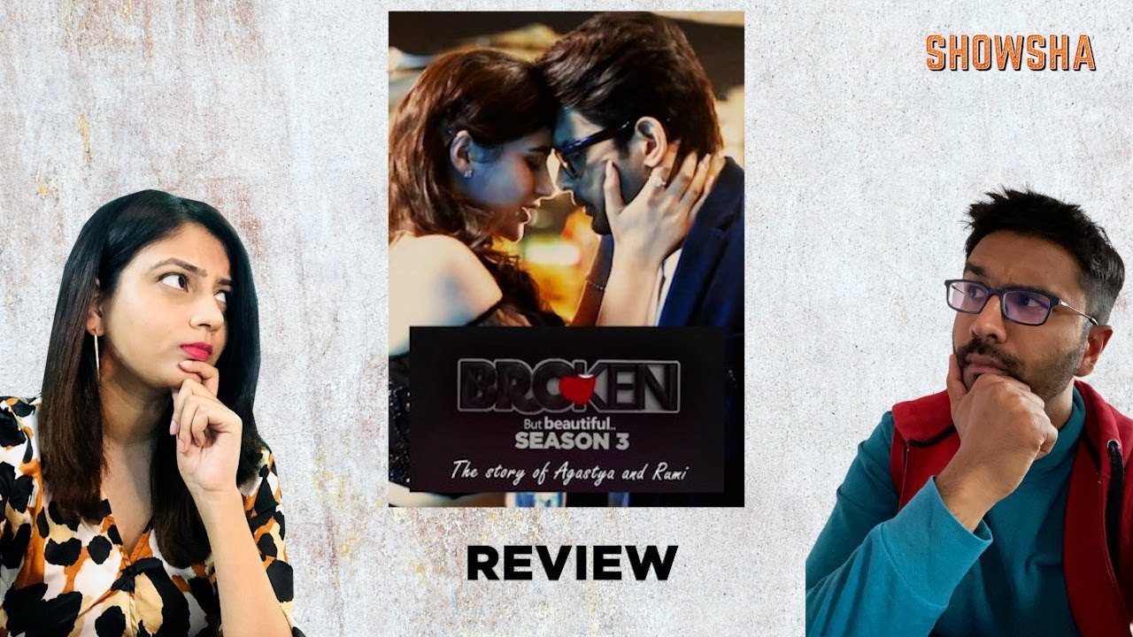 A PLEASANT Surprise I Broken But Beautiful S03 Review I The Showsha Podcast